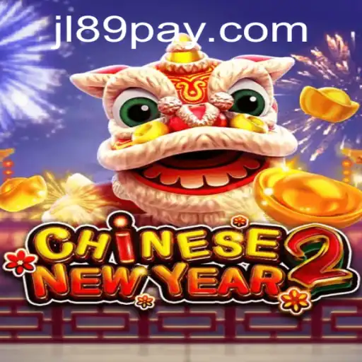 Exploring the Thrilling World of CHINESENEWYEAR2